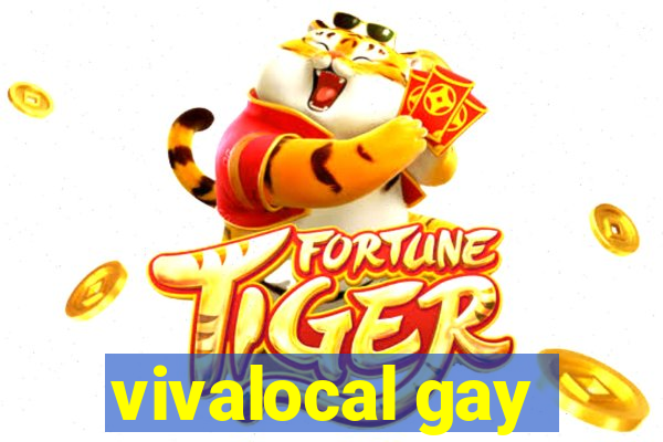 vivalocal gay